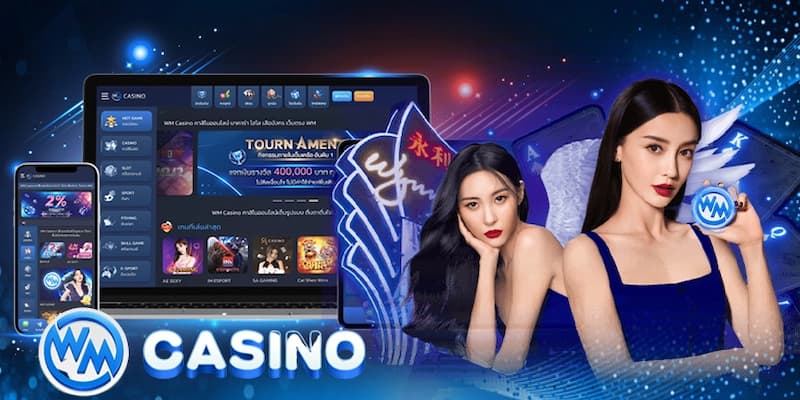 Đôi nét khái quát về WM Casino